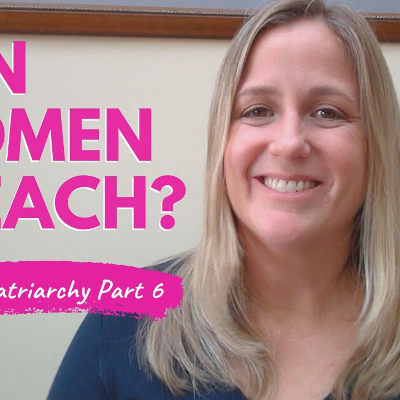 Clapback: "Does the Bible Permit a Woman to Preach?" Eisegesis Part 6