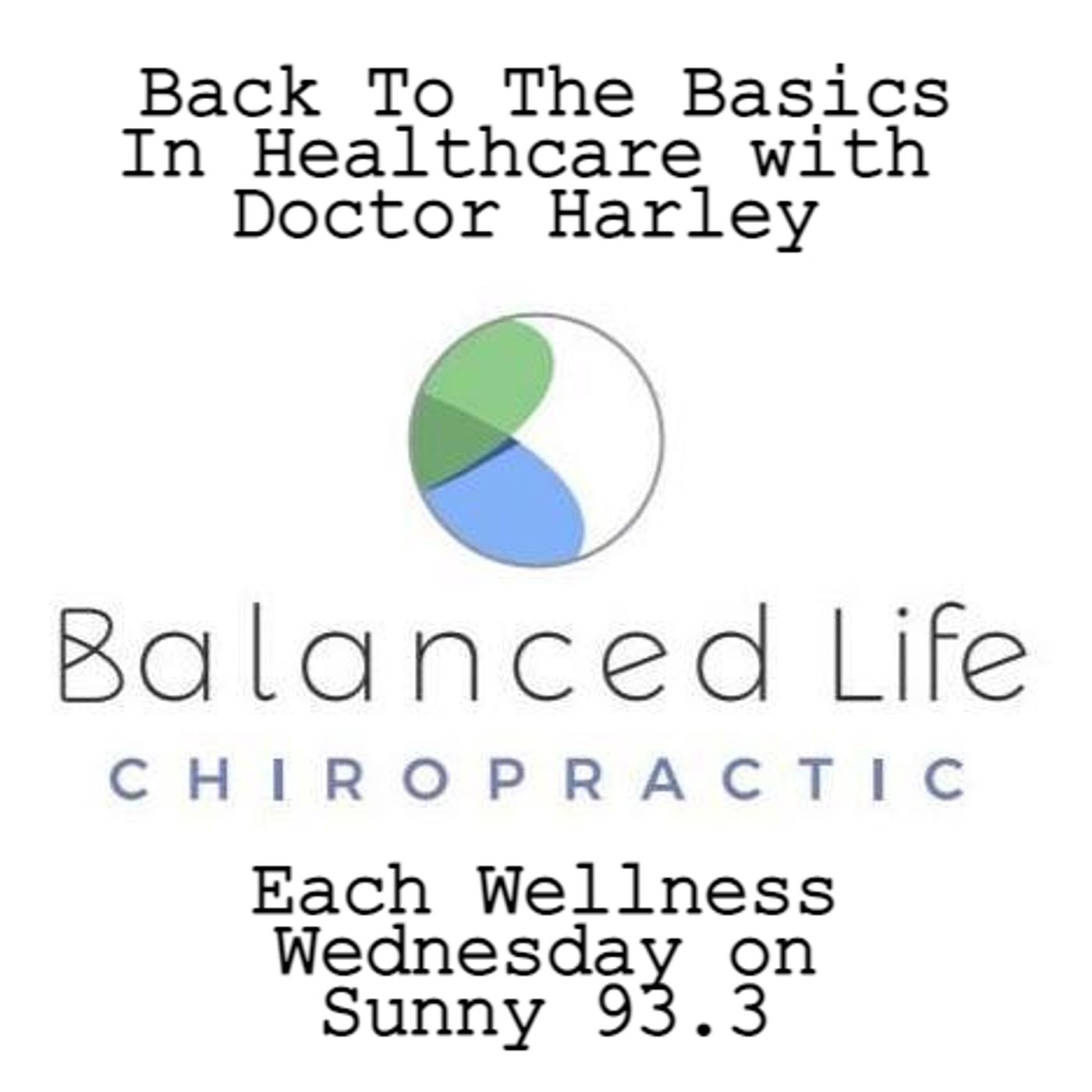 BackToTheBasicsInHealthcare-BalancedLifeChiropractic-EP7