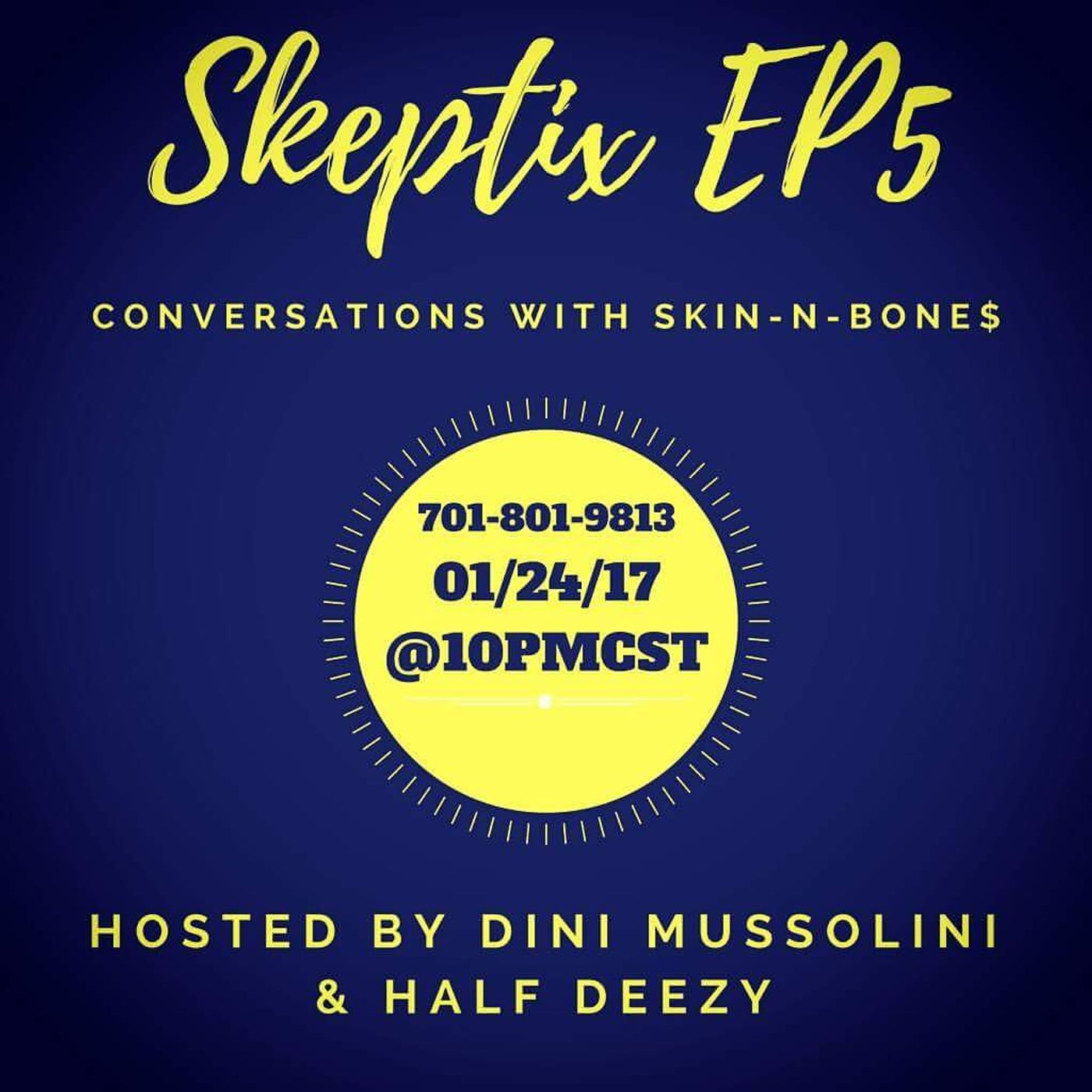 Skeptix EP5: With Skin-N-Bone$