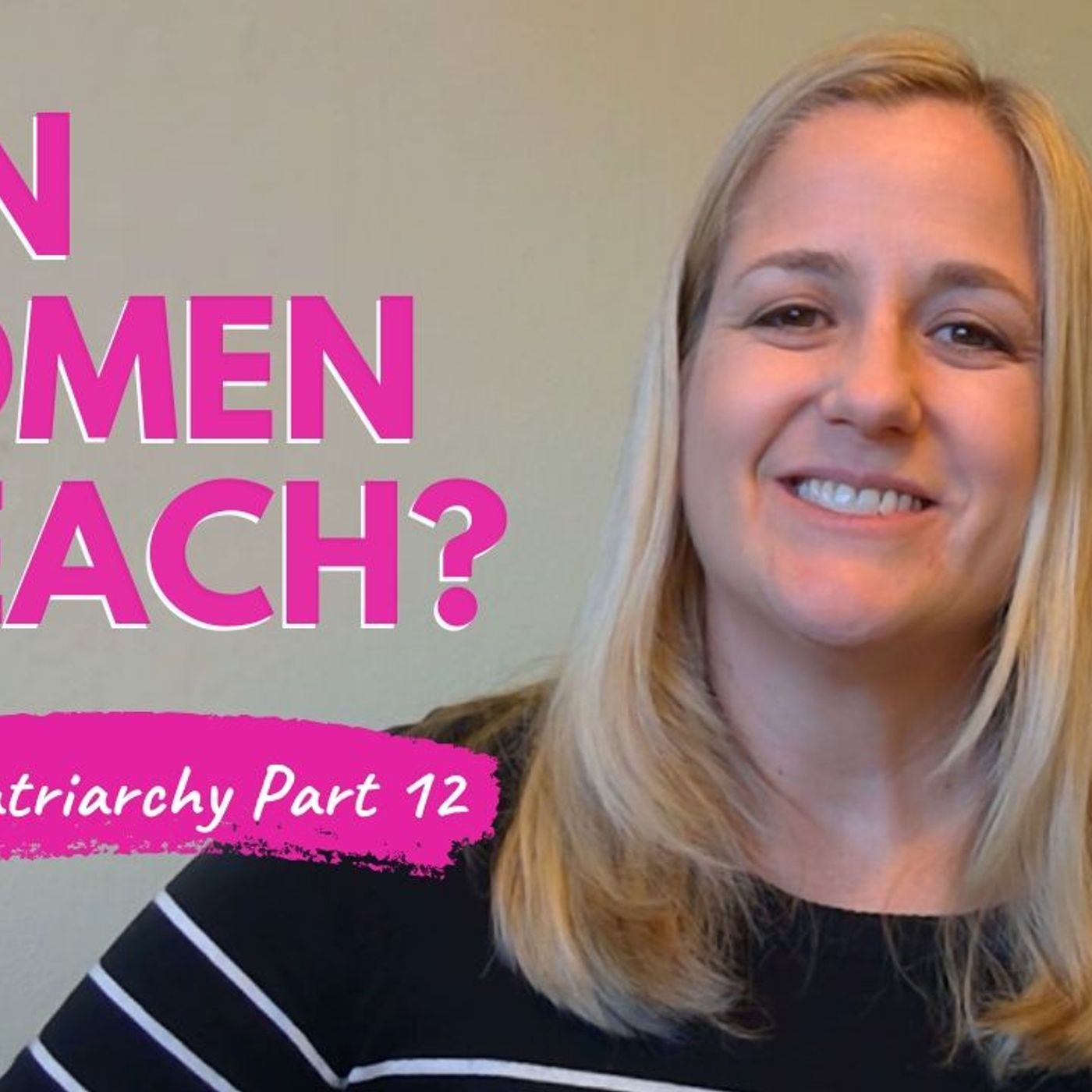 Clapback: "Does the Bible Permit a Woman to Preach?" 1 Corinthians 11:2-16 Eisegesis Part 12