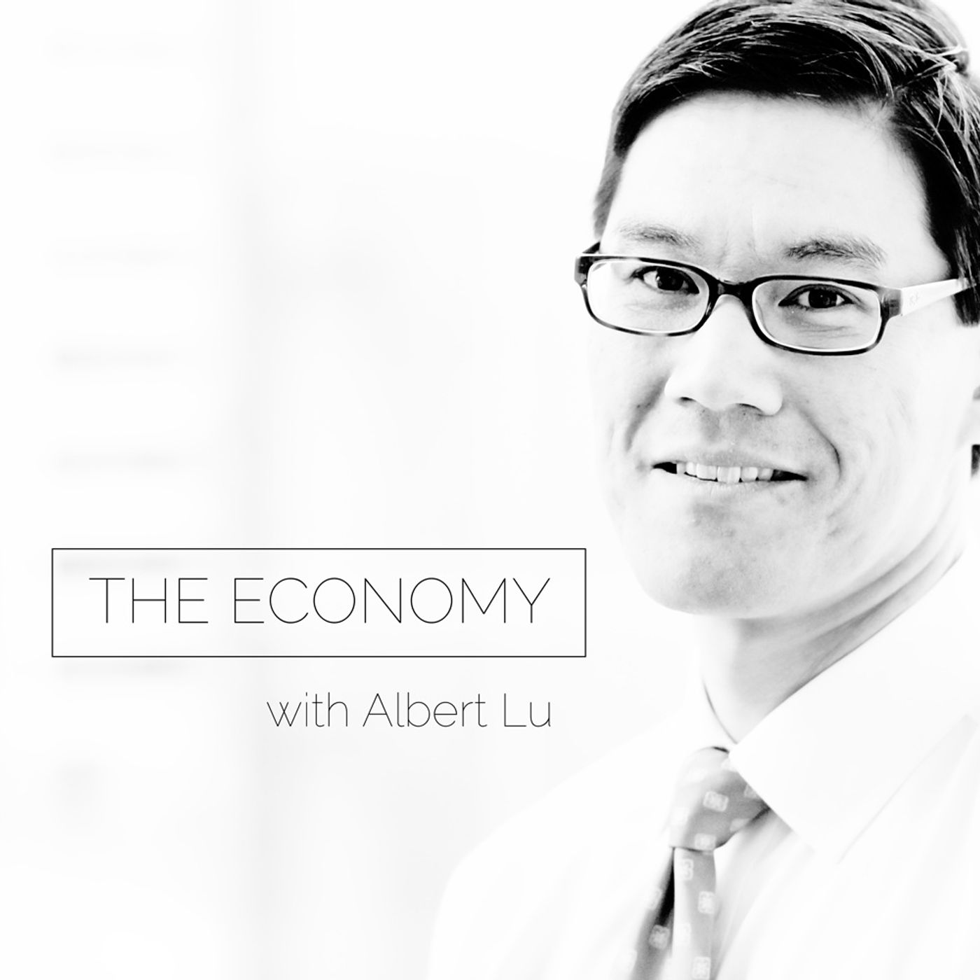 The Economy with Albert K Lu The Economy with Albert K Lu