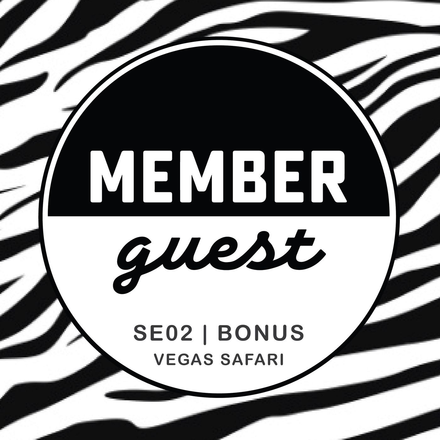 MEMBERS ONLY · Vegas Safari