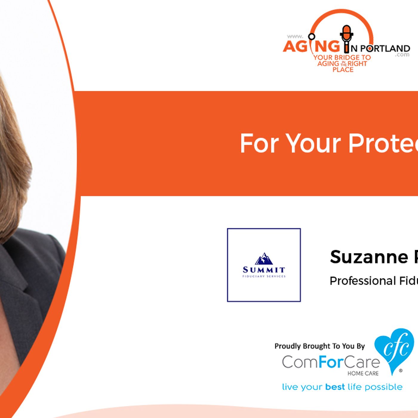 11/20/19: Suzanne Rowe of Summit Fiduciary Services | Protection If You Can No Longer Speak for Yourself | Aging in Portland