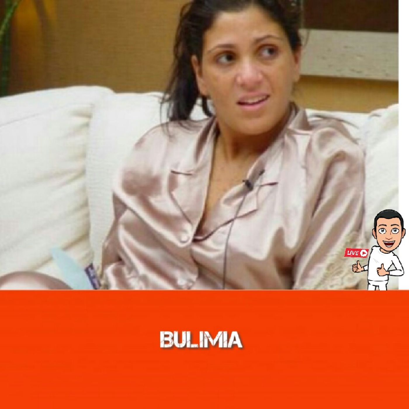EP:006 Bulimia No BBB
