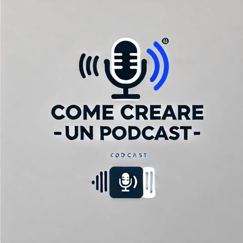 Come Creare Un Podcast