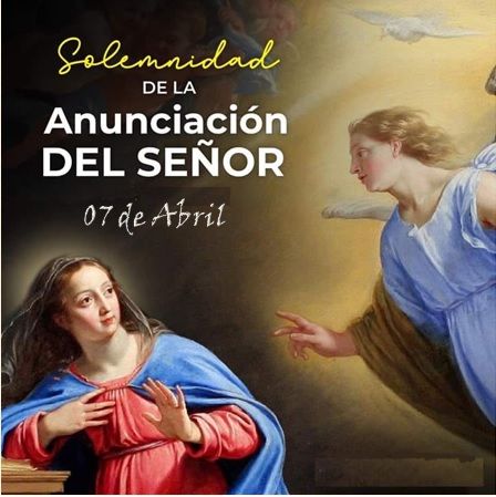 De Abril Solemnidad De La Anunciacion Del Se Or