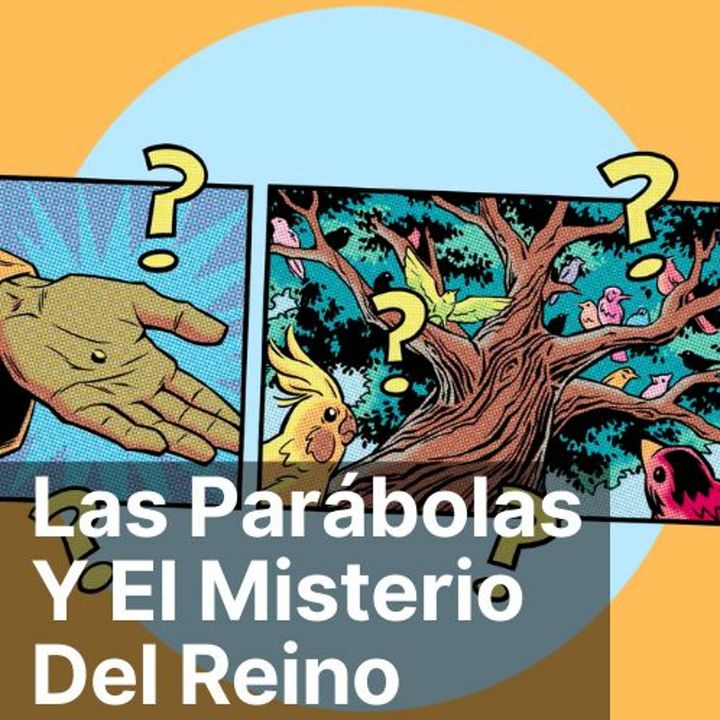 Las Parábolas y el misterio del Reino 1 La Parábola De Los Terrenos