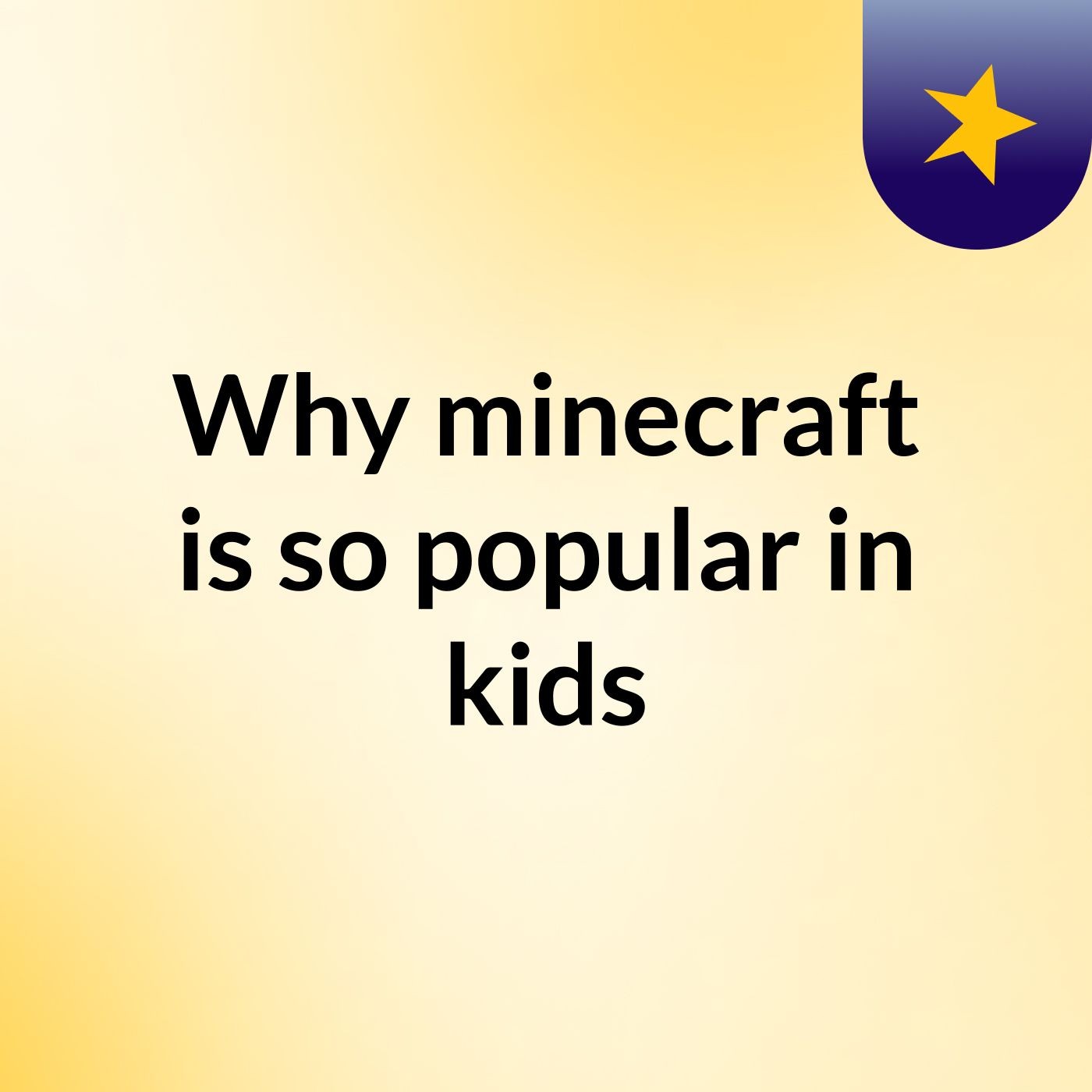 Why minecraft is so popular in kids? podcast artwork