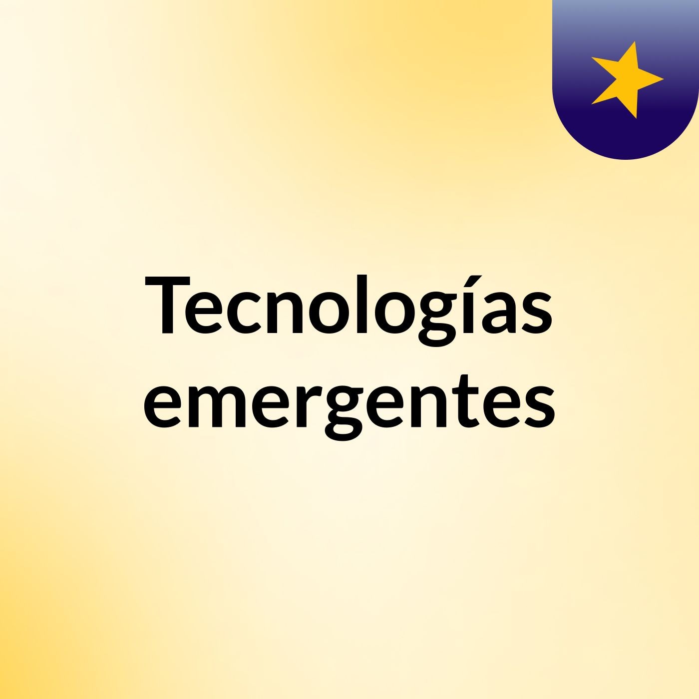 Tecnologías emergentes