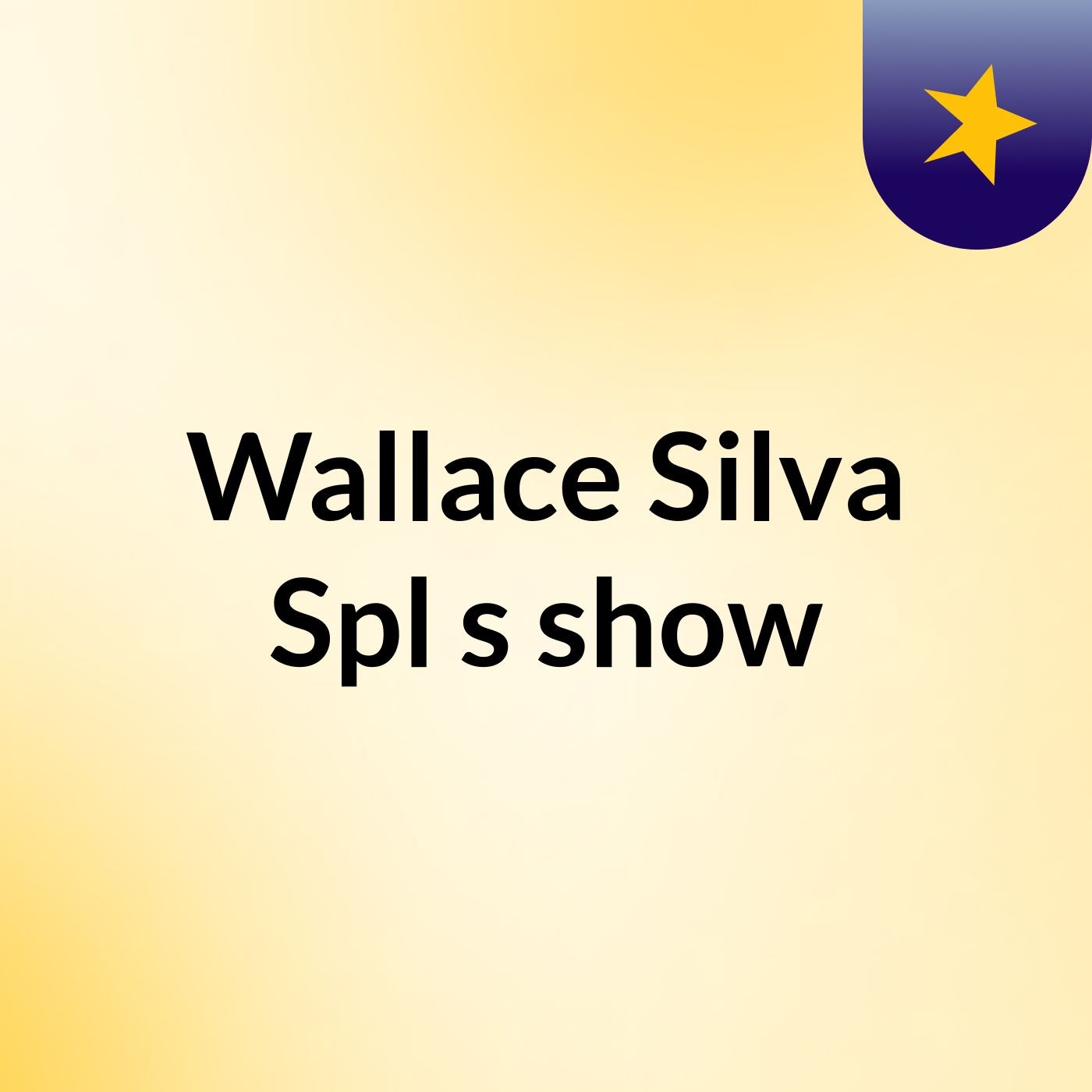 Wallace Silva Spl's show