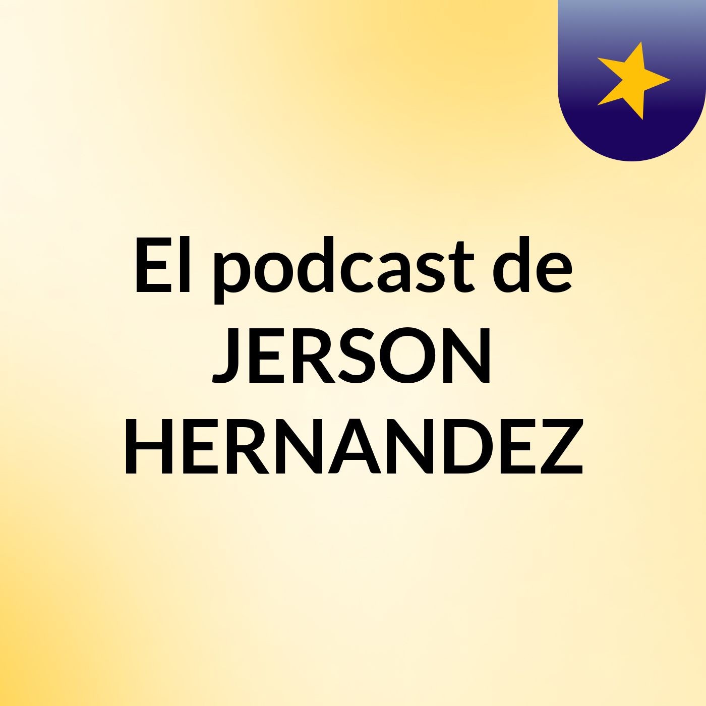 El podcast de JERSON HERNANDEZ podcast artwork