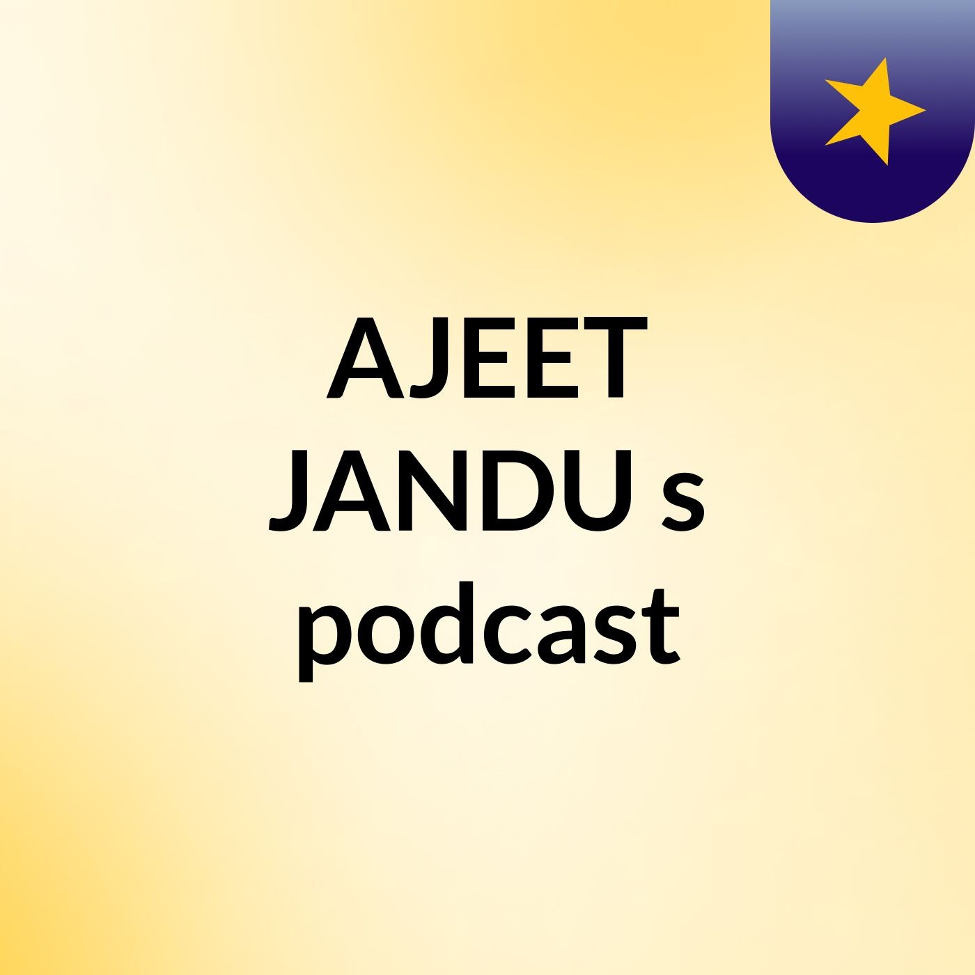 Episode 3 - AJEET JANDU's podcast