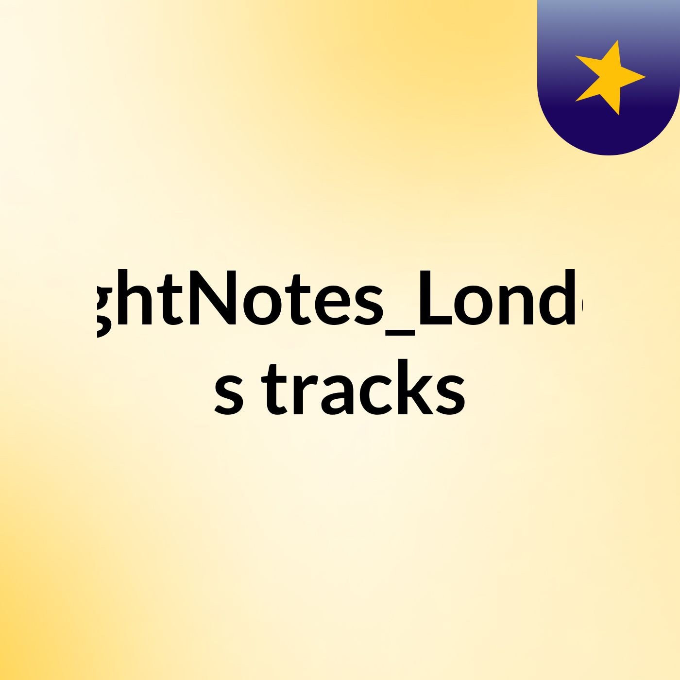 LightNotes_London\'s tracks