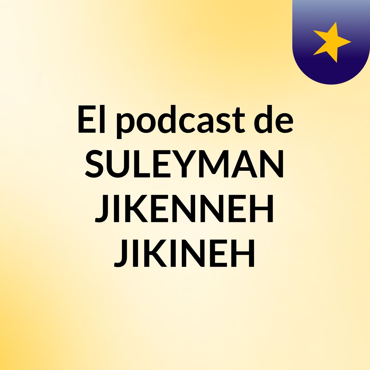 El podcast de SULEYMAN JIKENNEH JIKINEH podcast artwork