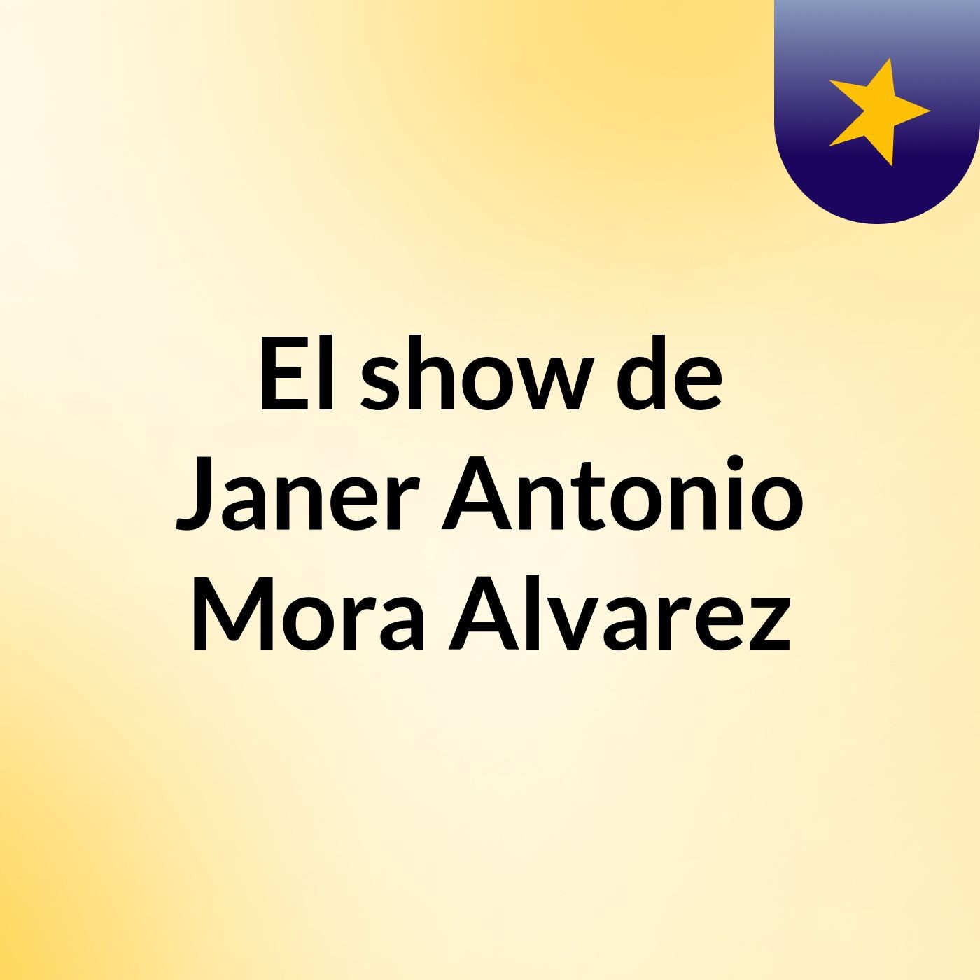 El show de Janer Antonio Mora Alvarez