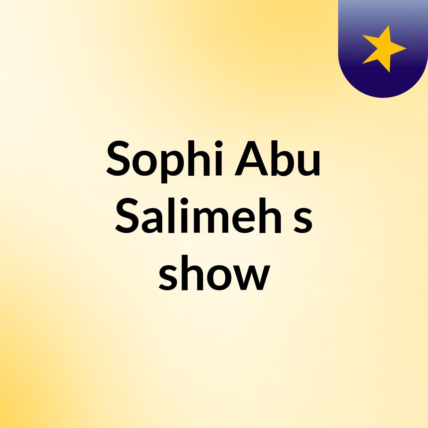 Sophi Abu Salimeh's show