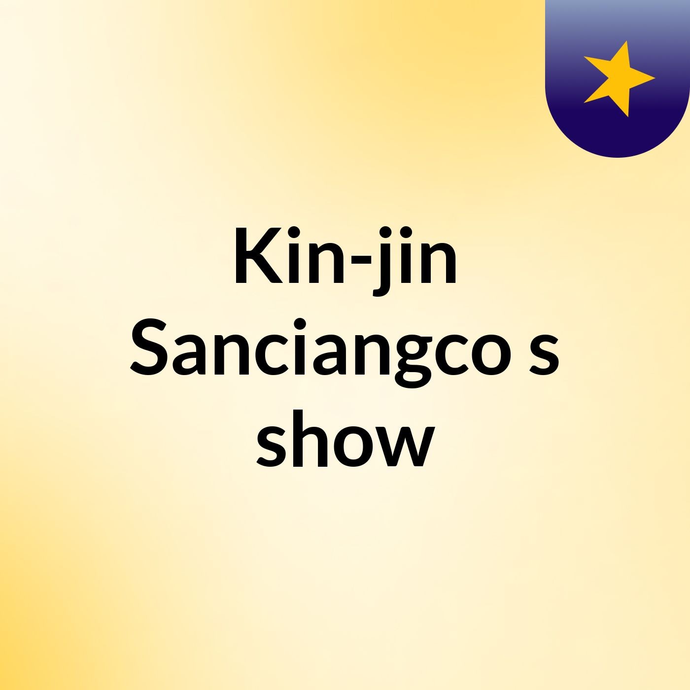 Kin-jin Sanciangco's show