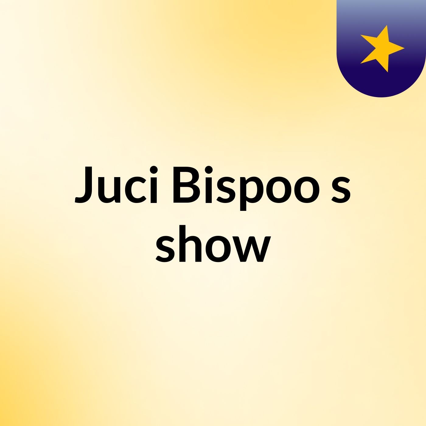 Juci Bispoo's show