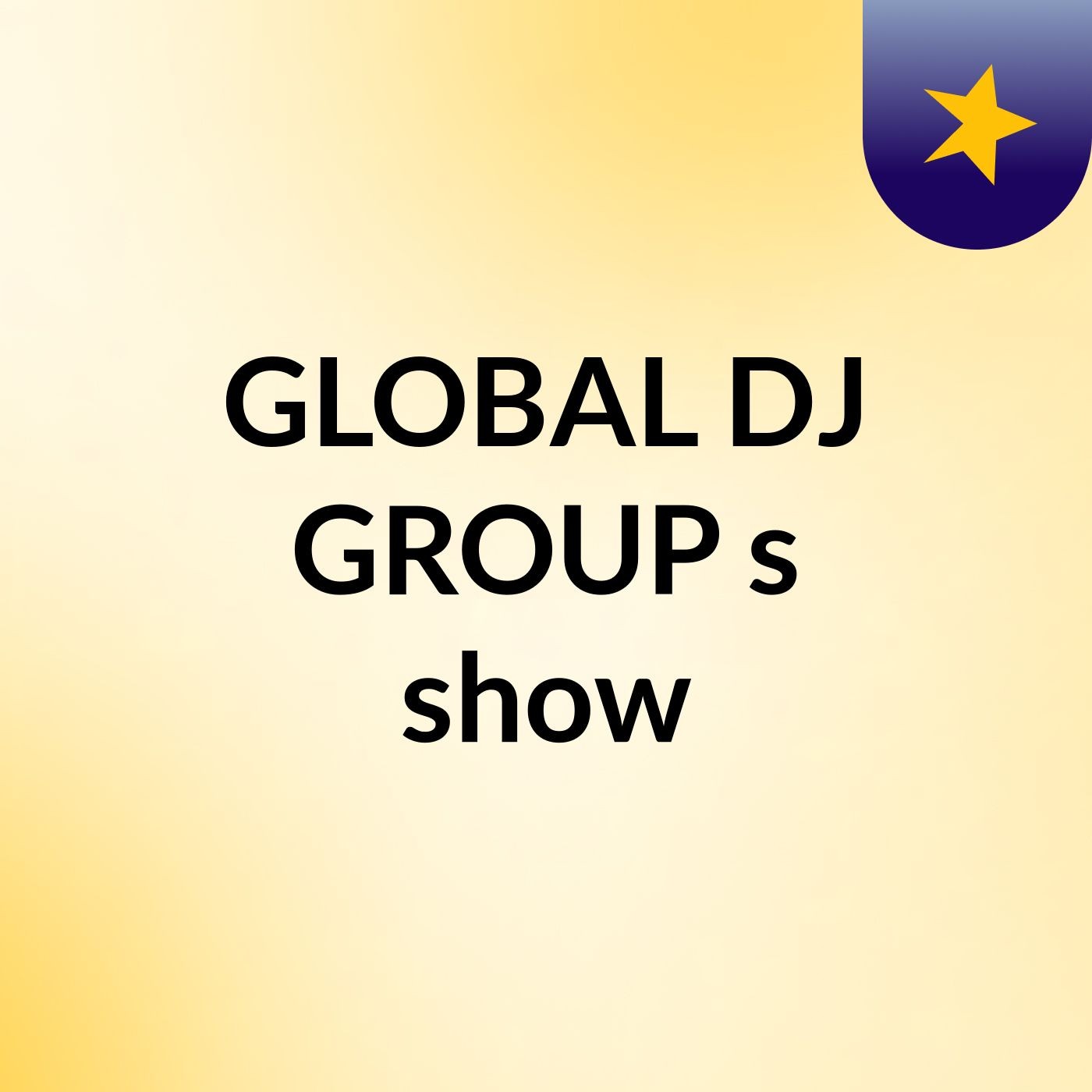 GLOBAL DJ GROUP's show