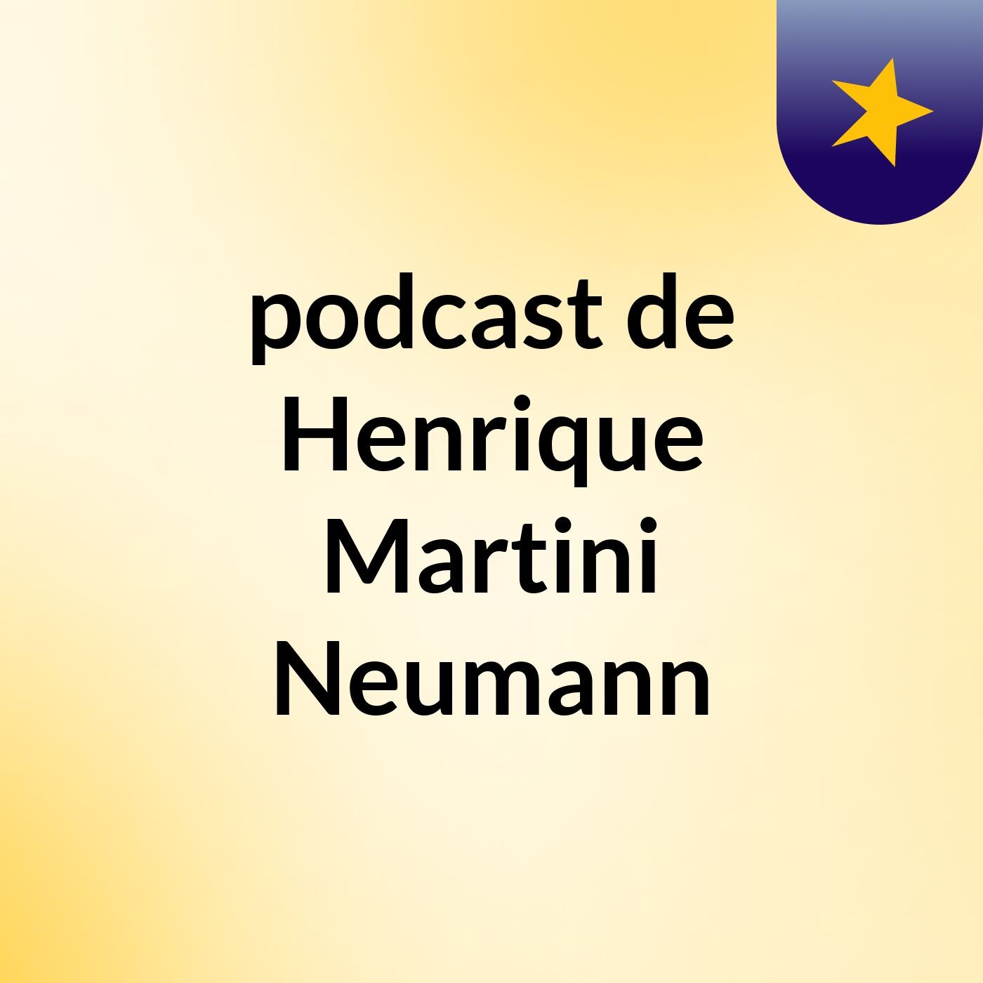 podcast de Henrique Martini Neumann podcast artwork