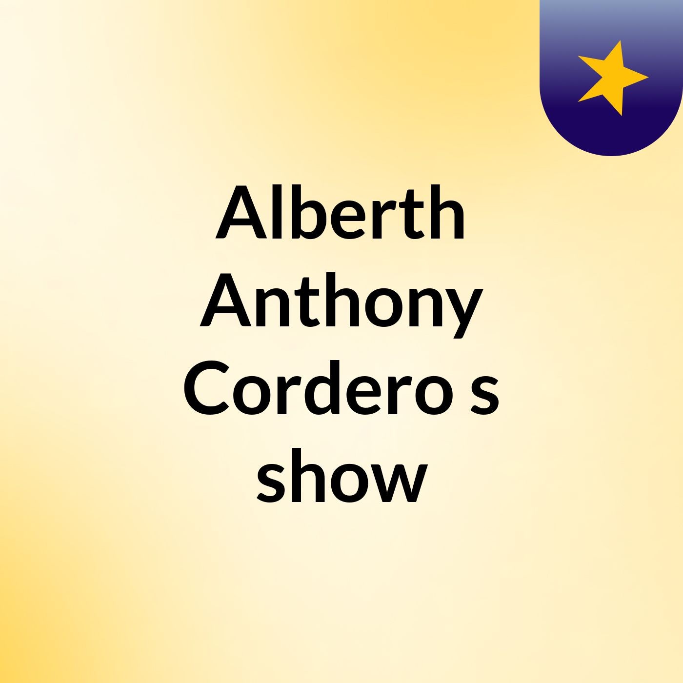 Alberth Anthony Cordero's show