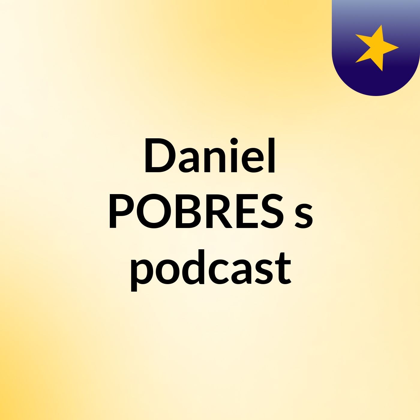 Daniel #POBRES#'s podcast