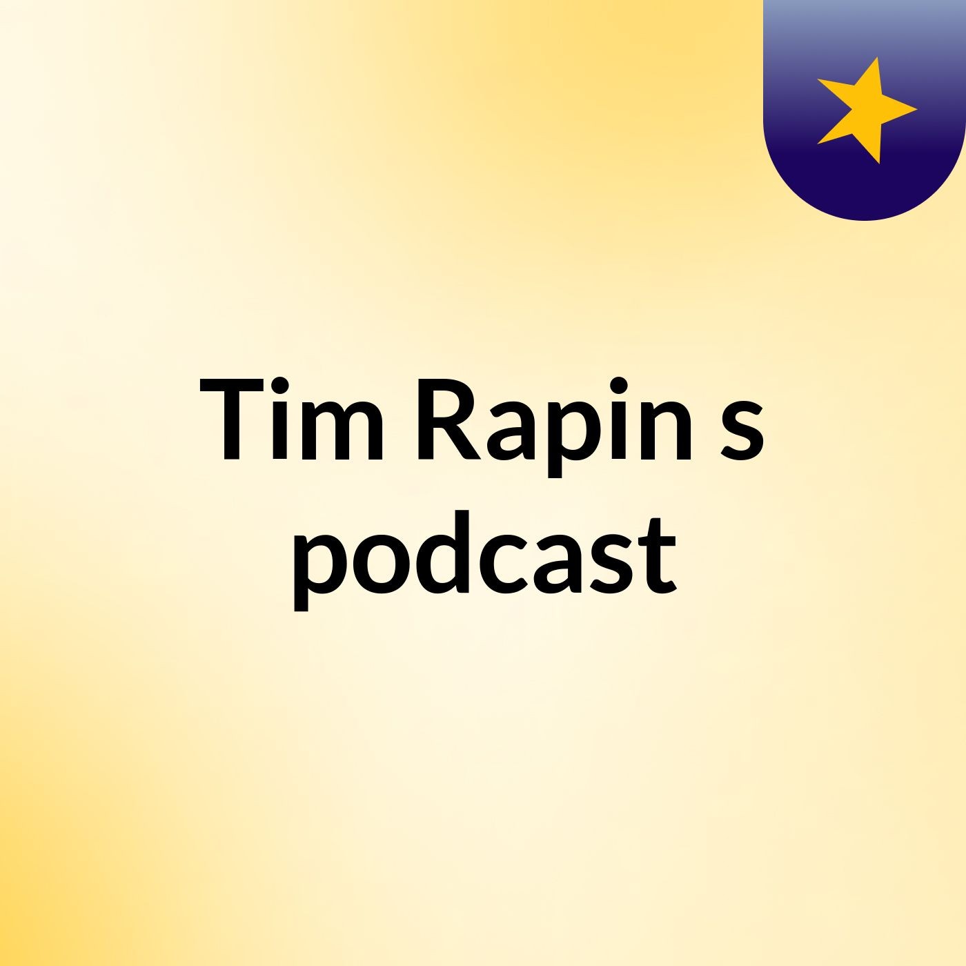 Tim Rapin's podcast