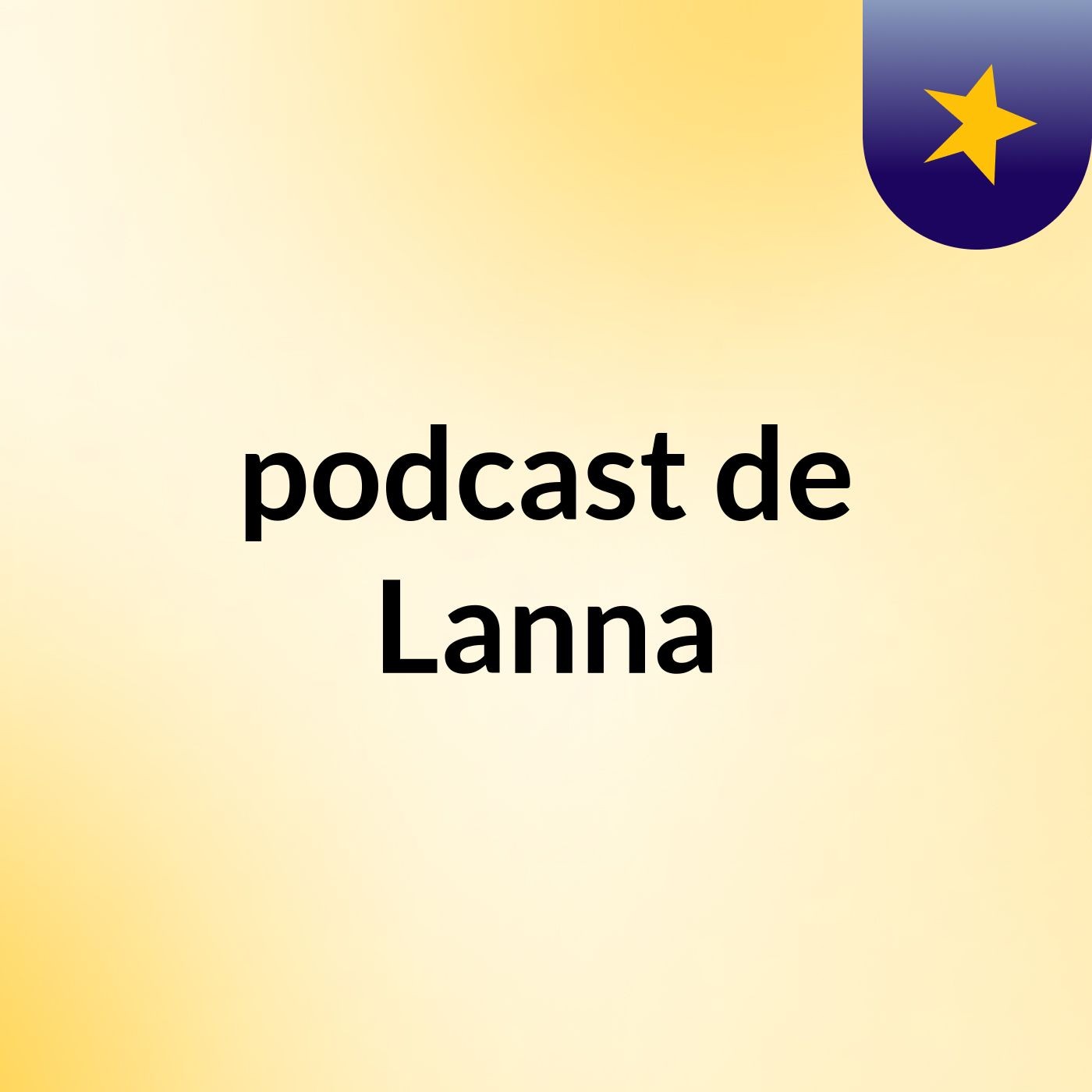 podcast de Lanna podcast artwork