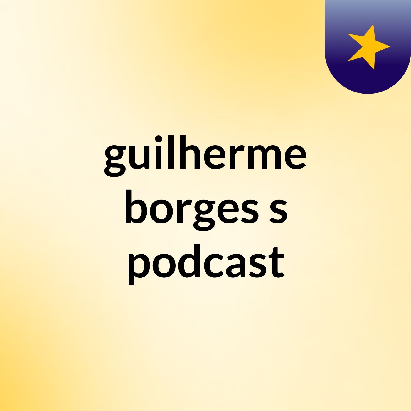 guilherme borges's podcast