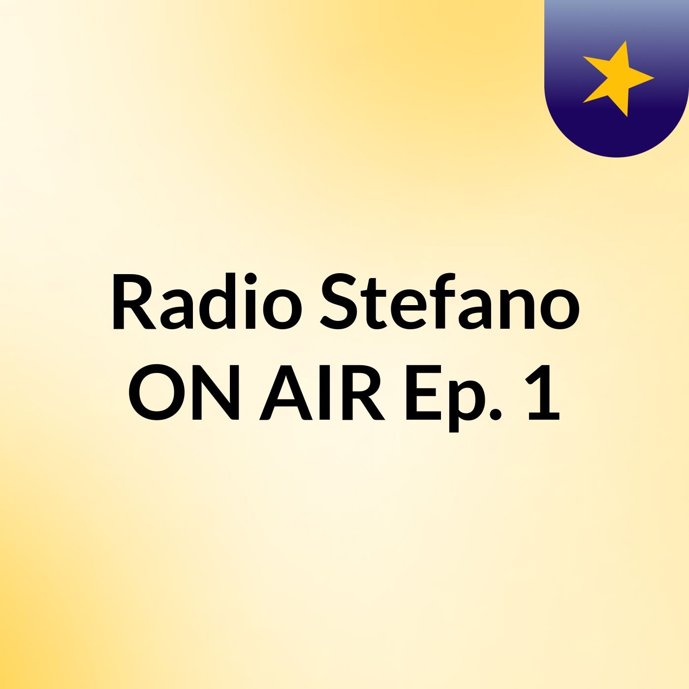 Radio Stefano ON AIR Ep. 1