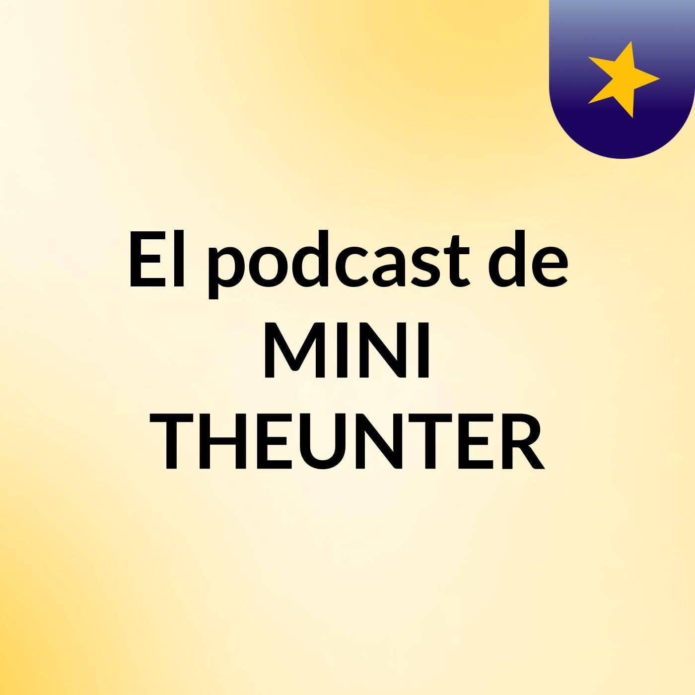 El podcast de MINI THEUNTER
