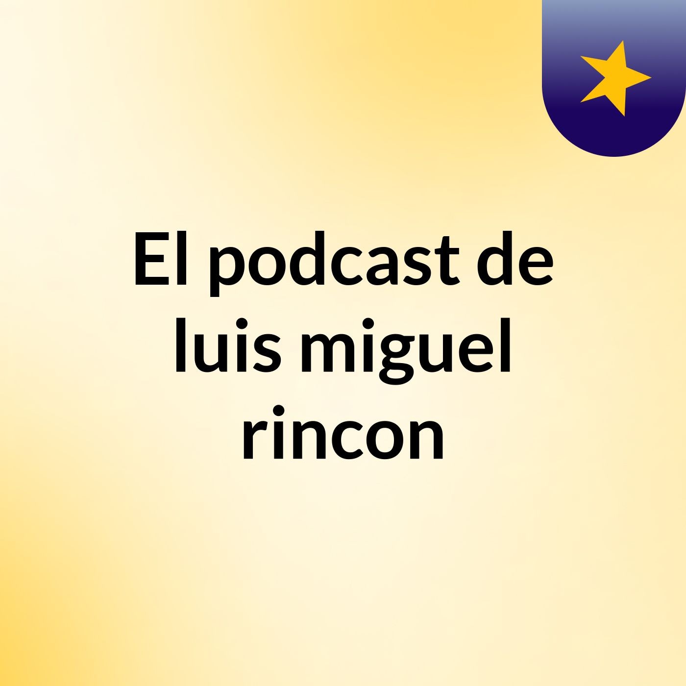 El podcast de luis miguel rincon