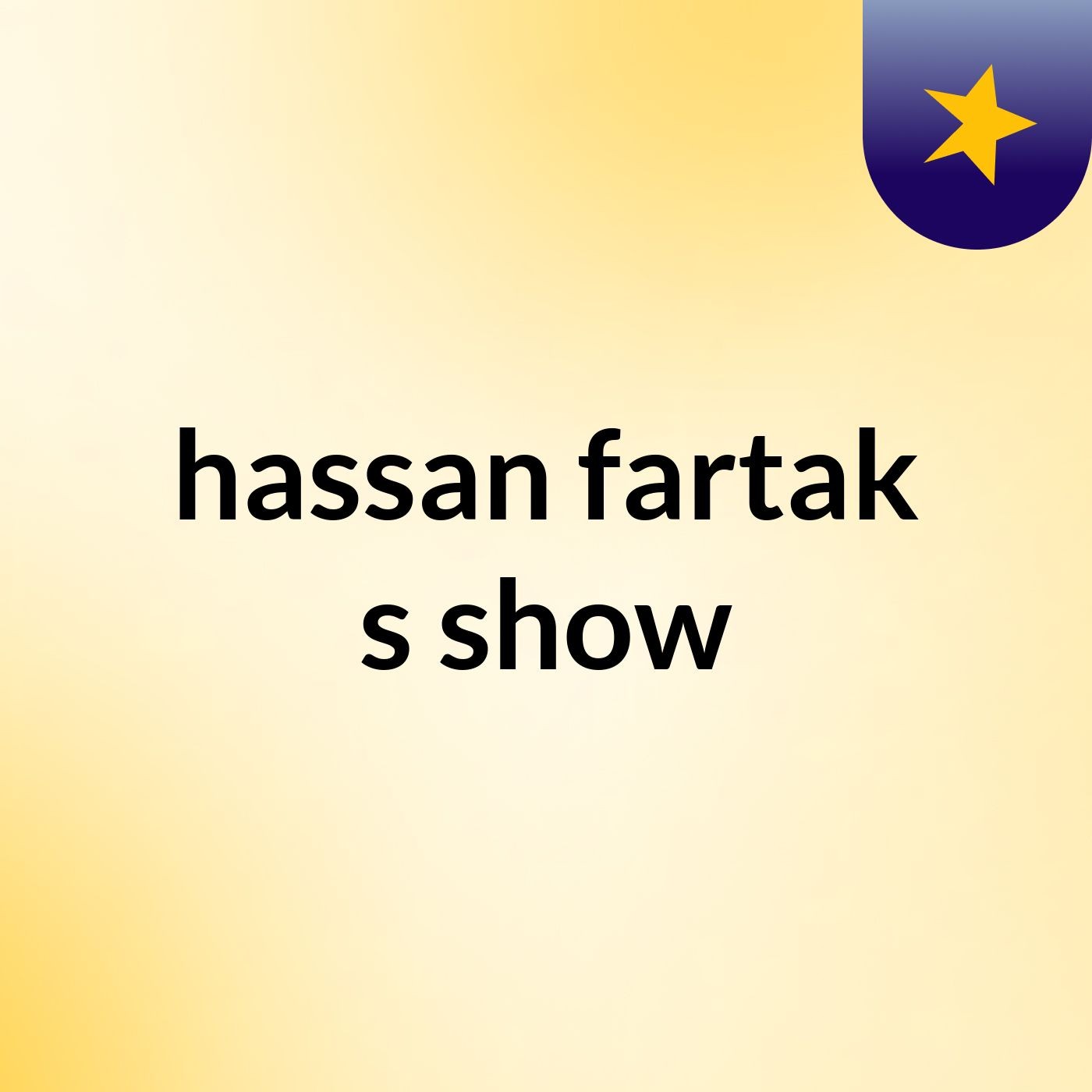 hassan fartak's show