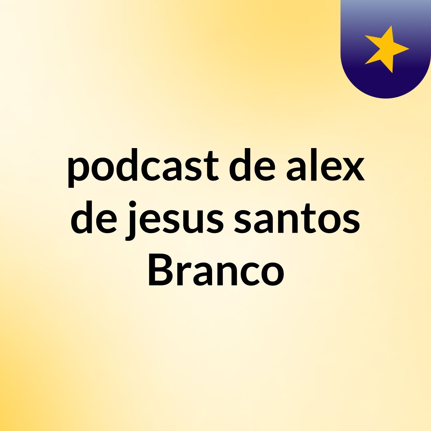 podcast de alex de jesus santos Branco podcast artwork