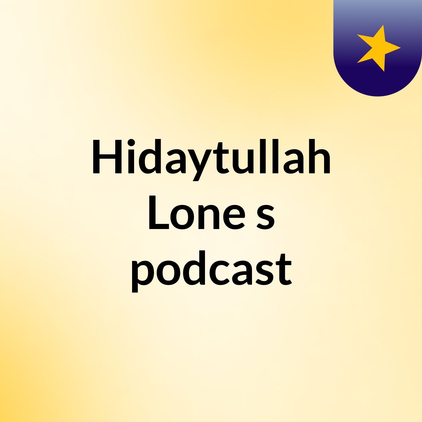 Hidaytullah Lone's podcast