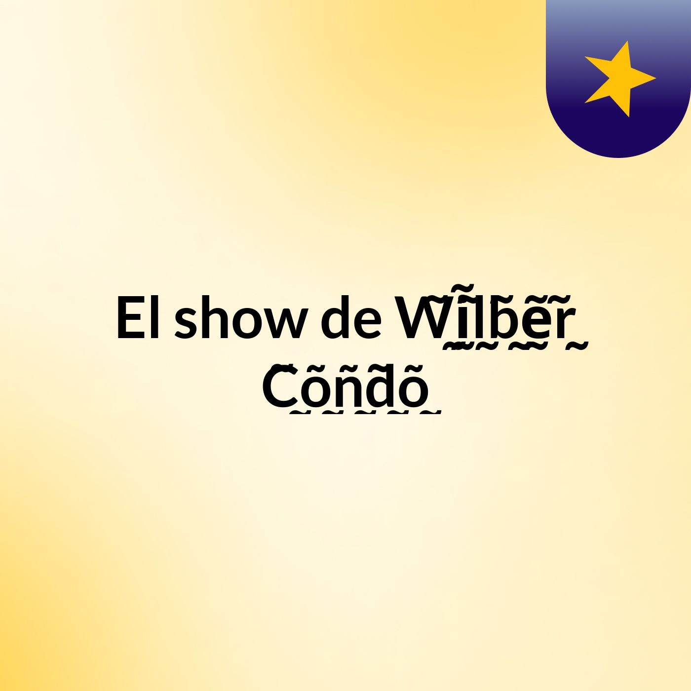 El show de W̰̃ḭ̃l̰̃b̰̃ḛ̃r̰̃ C̰̃õ̰ñ̰d̰̃õ̰