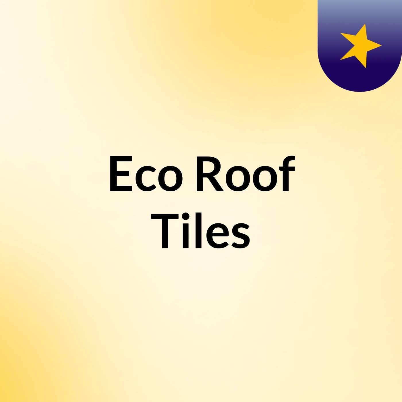 Eco Roof Tiles