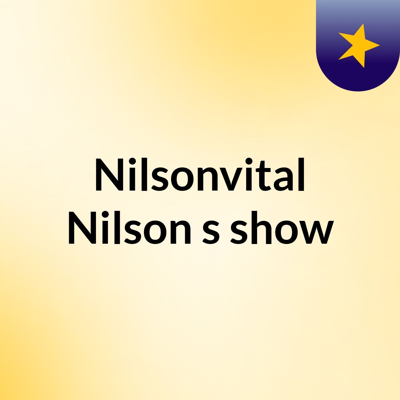 Nilsonvital Nilson's show