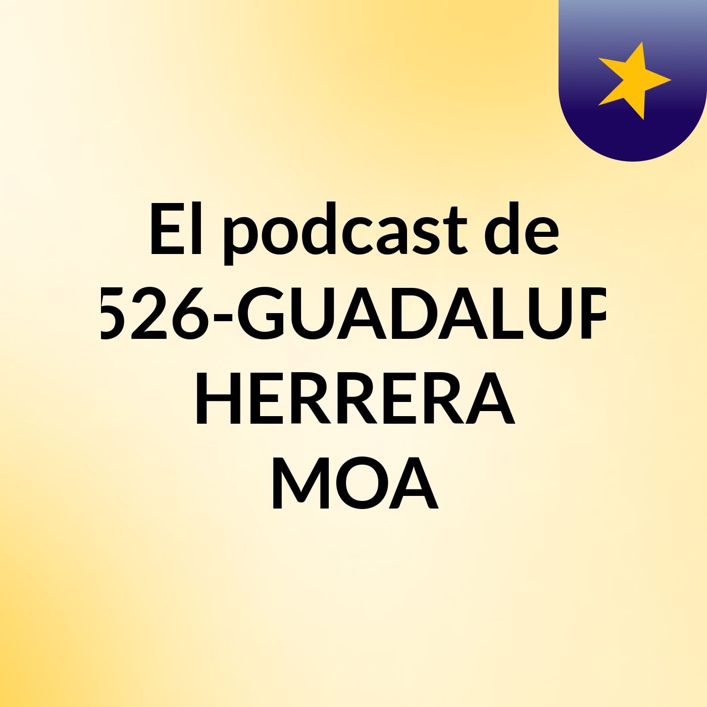 El podcast de 4526-GUADALUPE HERRERA MOA