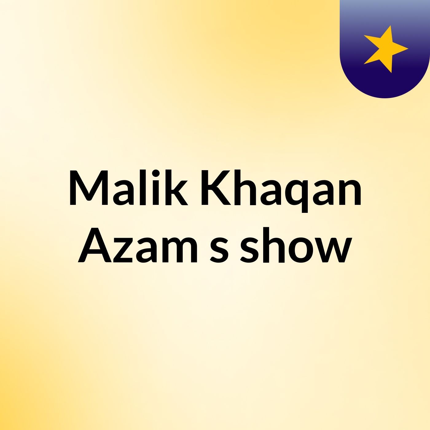 Malik Khaqan Azam's show