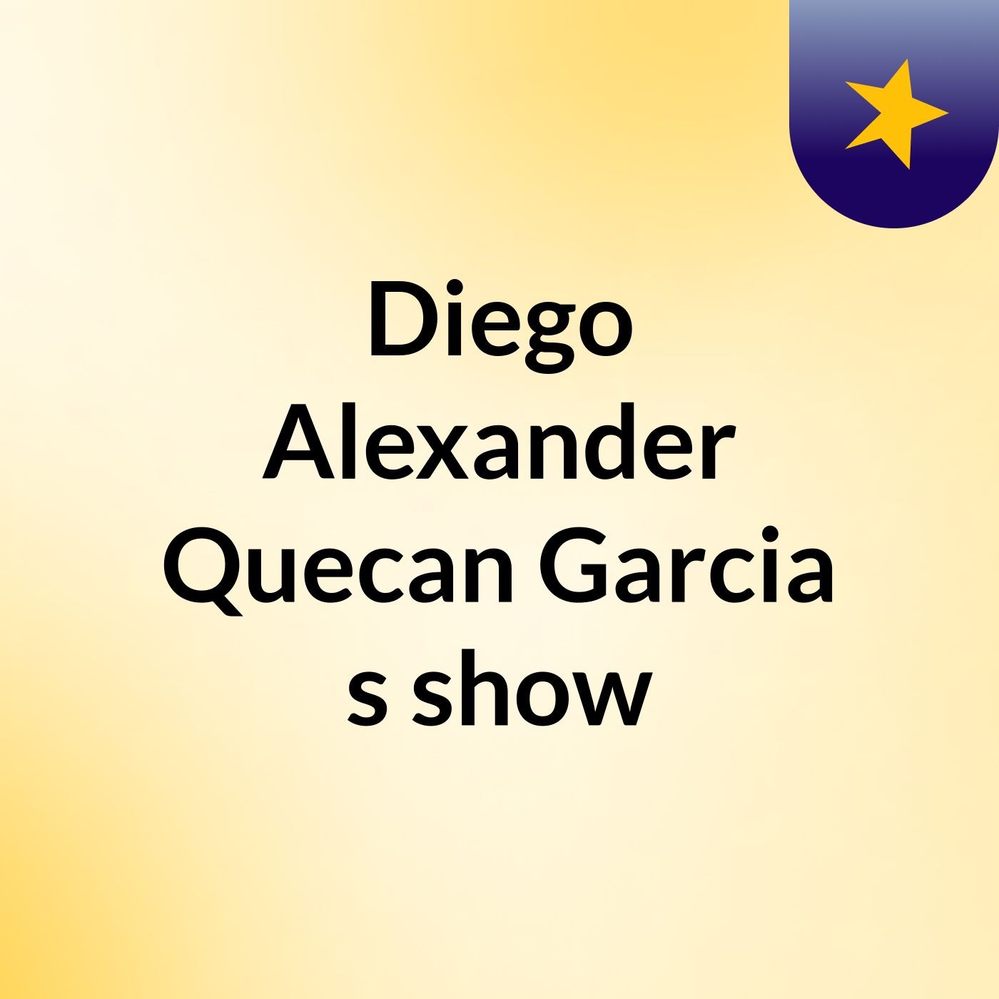Diego Alexander Quecan Garcia's show