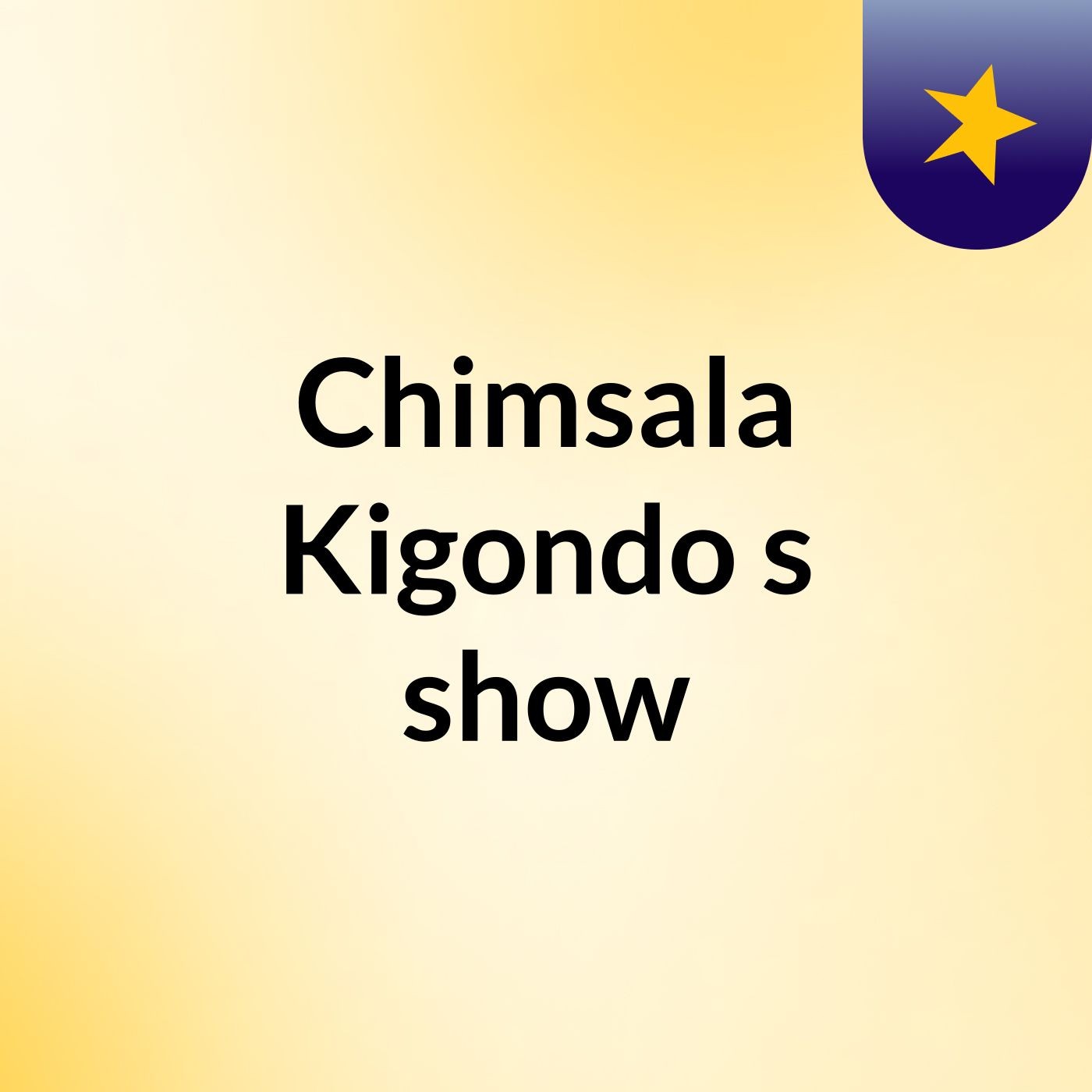 Chimsala Kigondo's show