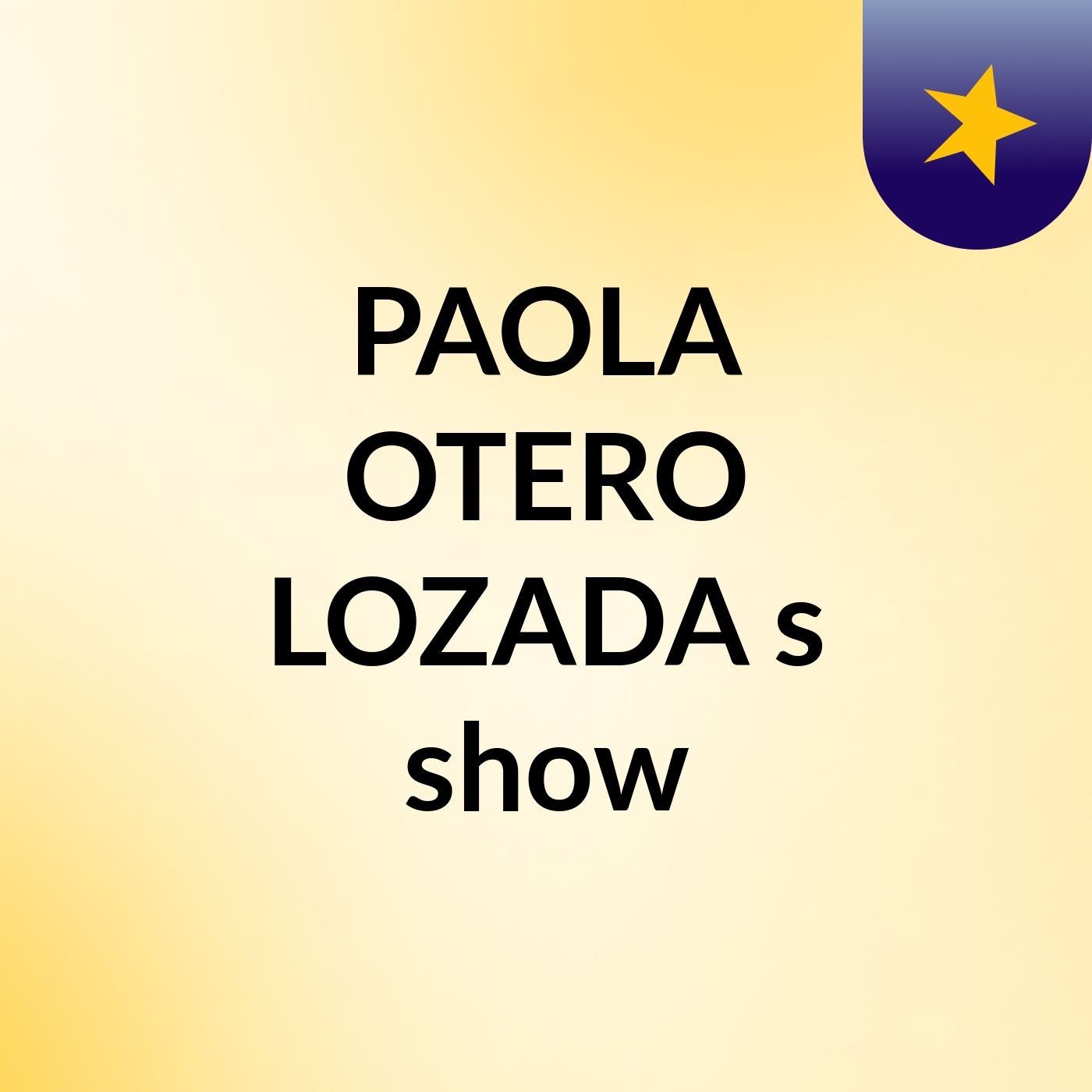 PAOLA OTERO LOZADA's show