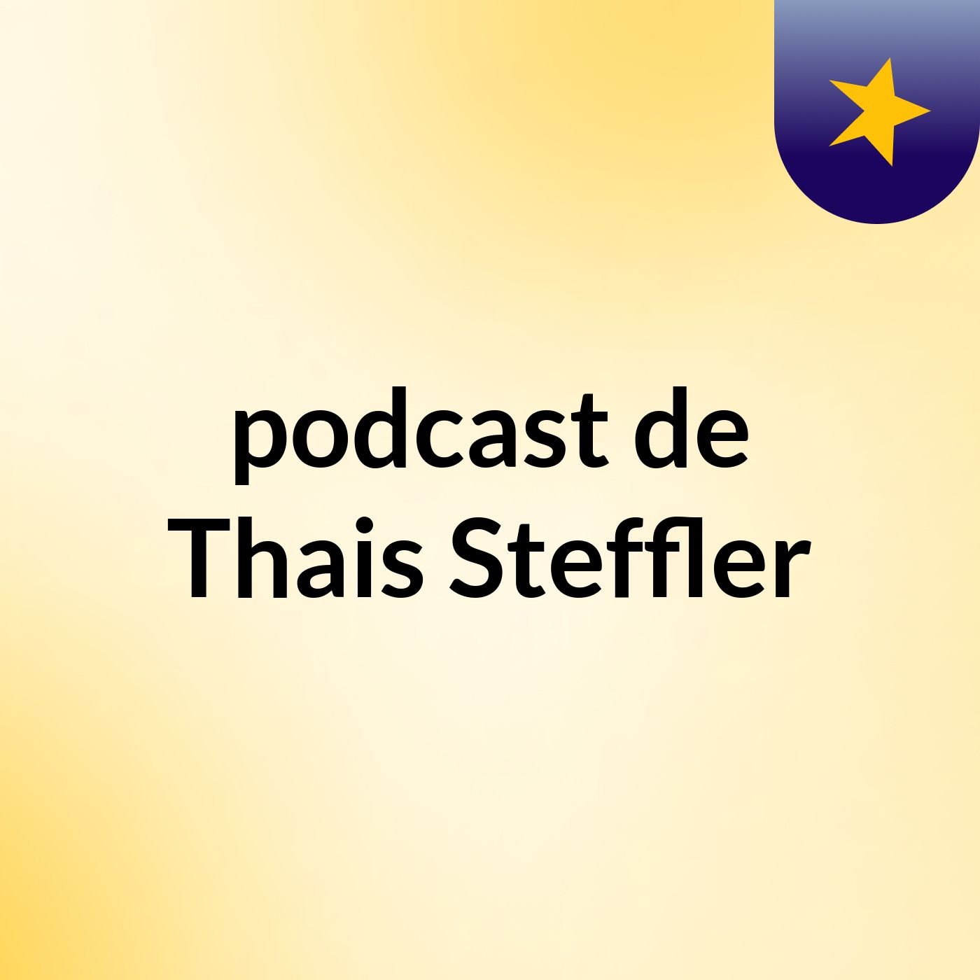 podcast de Thais Steffler podcast artwork