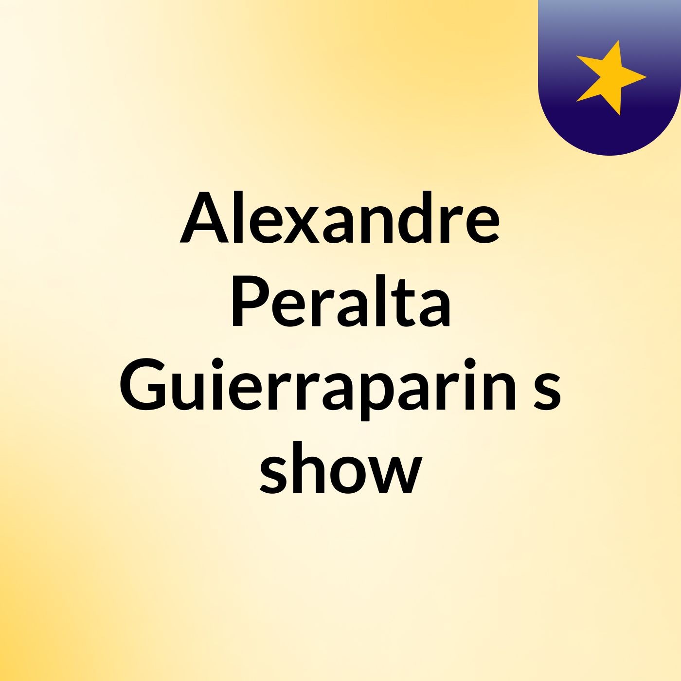 Alexandre Peralta Guierraparin's show