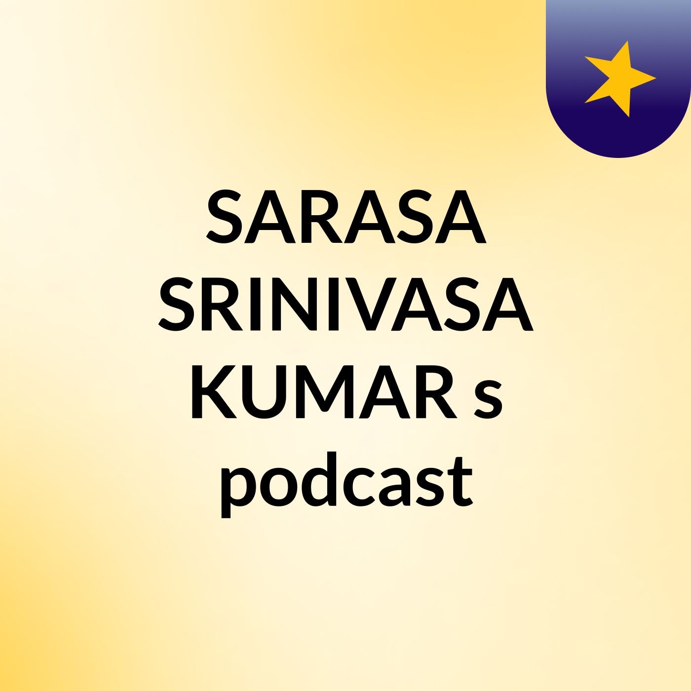 SARASA SRINIVASA KUMAR's podcast