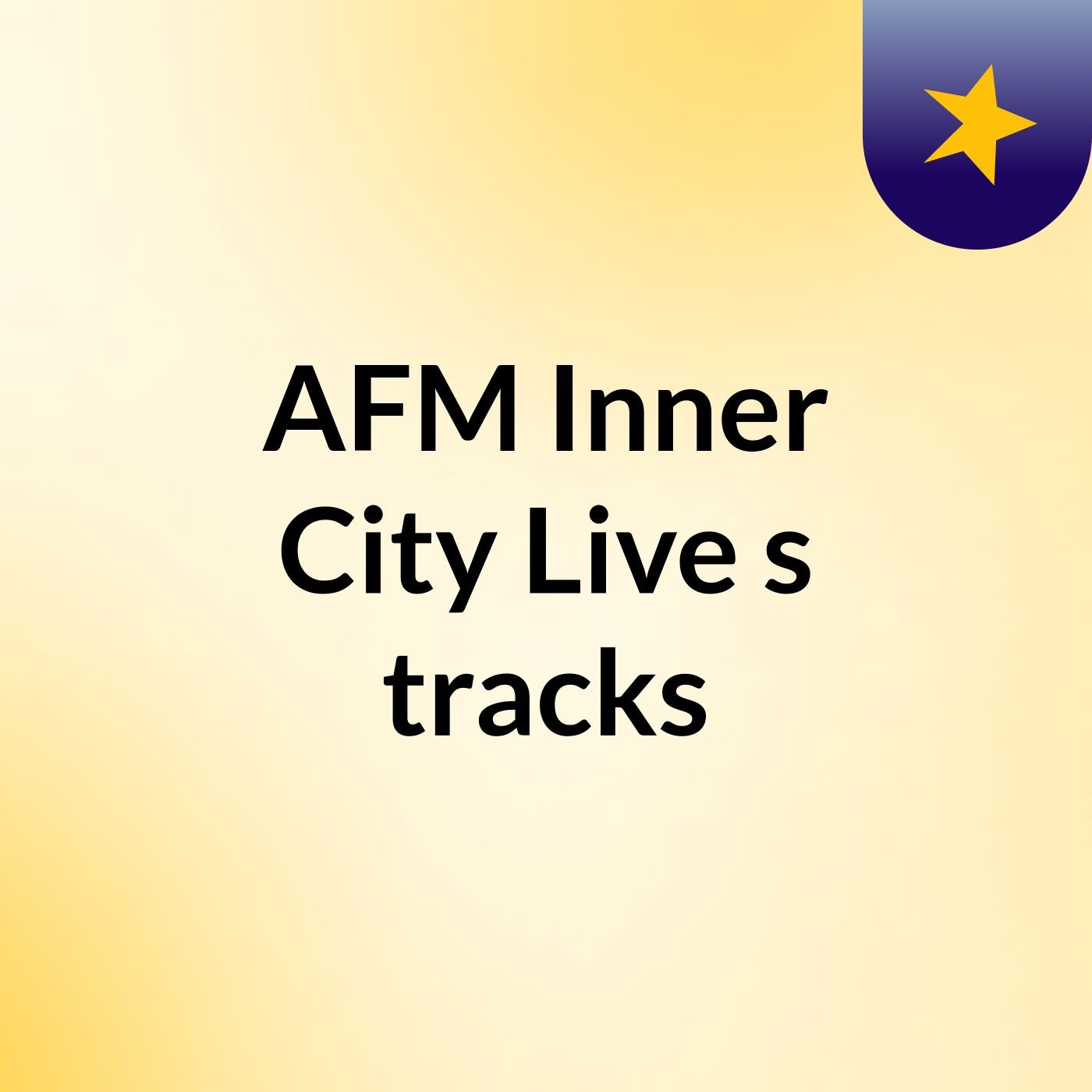 AFM Inner City Live\'s tracks