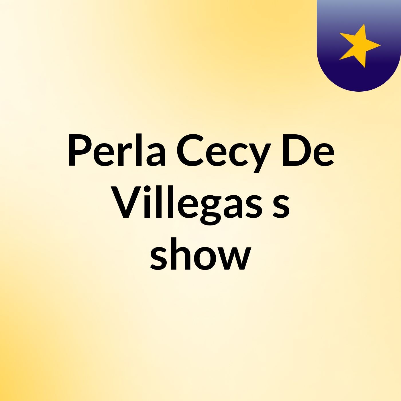 Perla Cecy De Villegas's show