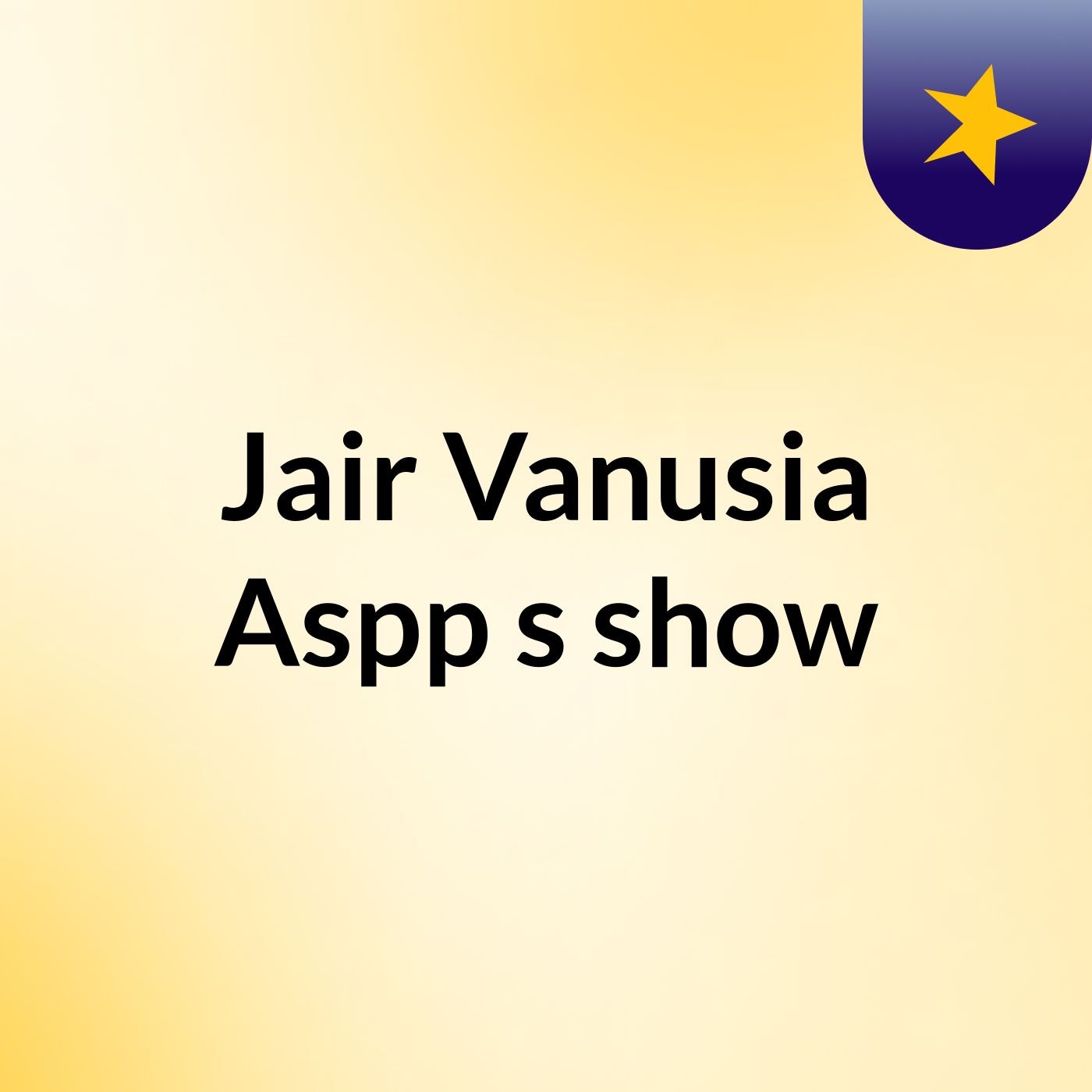 Jair Vanusia Aspp's show