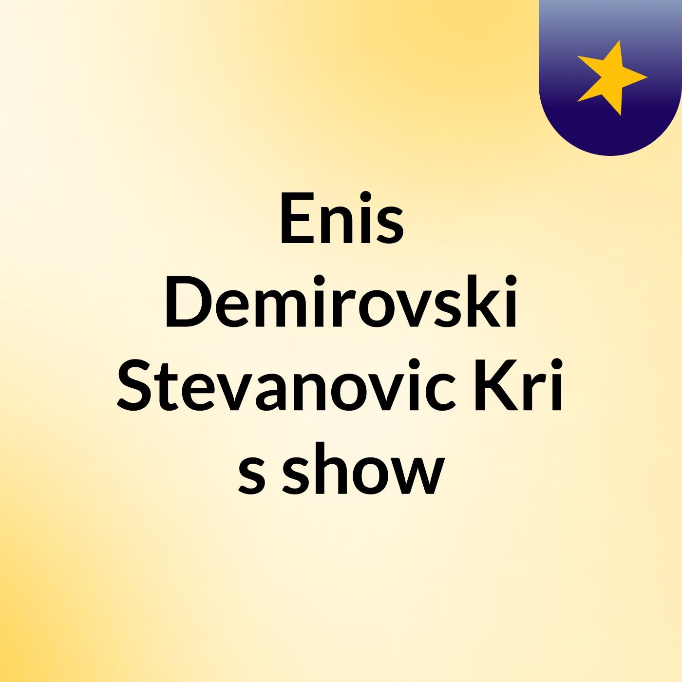 Enis Demirovski Stevanovic Kri's show cover art